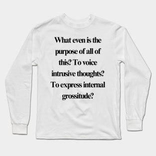 Internal Grossitude Long Sleeve T-Shirt